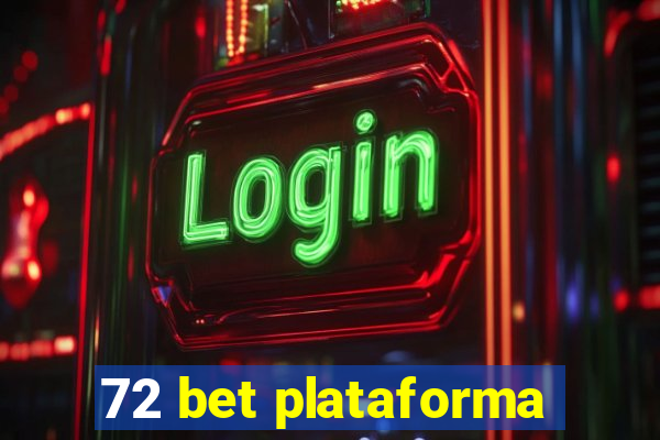 72 bet plataforma